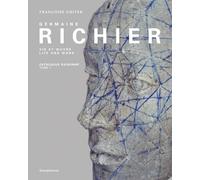 Germaine Richier, Catalogue raisonné - Volume I