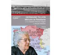 Germaine Tillion : Mémoire de r ésistante