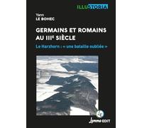 Germains Et Romains Au Iiie Siècle - Le Harzhorn : "Une Bataille Oubliée