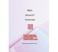 German A1.2 Practice Book: Structured Practice Workbook for English Speakers | With Answer Key