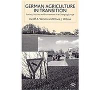 German Agriculture in Transition Geoff A. Wilson, Olivia J. Wilson (Auteur)