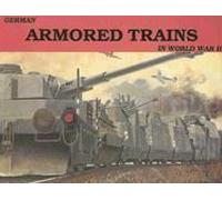 German Armored Trains in the World War II