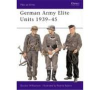 German Army Elite Units 1939-1945 Williamson, Gordon (Auteur)