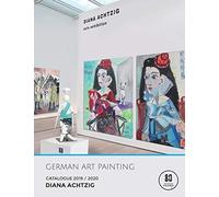 German Art Painting: Catalogue 2019/2020 Diana Achtzig The Metropolitan Museum Of Art In New York