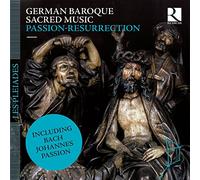 German Baroque Sacred Music Passion Résurrection