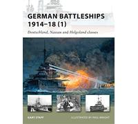 German Battleships 1914-18 1: Deutschland, Nassau and Helgoland Classes
