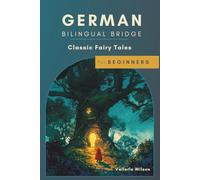 German Bilingual Bridge: Classic Fairy Tales for Beginners