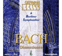 German Brass & Berliner Symphoniker - Bach Dimensionen [Import]