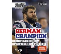 German Champion: Die Geschichte meiner NFL-Karriere