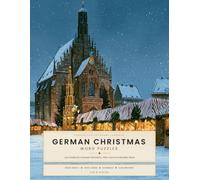 German Christmas Word Puzzles: Vocabulary Practice for Beginners: 300 Festive Nouns and Verbs to Find, Spell and Decode, with Fifteen True Stories of ... Eve to the Chalk Above the Door in January