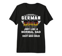 German Dad Just Like A Normal Dad for Daddy Fathers Day T-Shirt Haut de Gamme