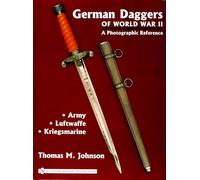 Thomas M. Johnson – Poignards allemands 2e GM – Réf. photo : Armée – Luftwaffe – Kriegsmarine