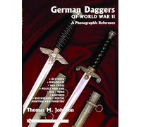 German Daggers Of World War II - A Photographic Reference: Dlv/nsfk - Diplomats - Red Cross - Police And Fire - Rlb - Teno - Customs - Reichsbahn - Postal - Hunting And Forestry - Etc. (3)