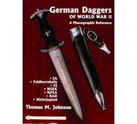 German Daggers Of World War II - A Photographic Reference: Sa - Feldherrnhalle - Ss - Nskk - Npea - Rad - Hitlerjugend (2)
