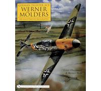 As de l'aviation allemand Werner Mölders – Biographie illustrée – Schiffer Publishing