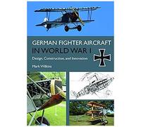 German Fighter Aircraft In World War I