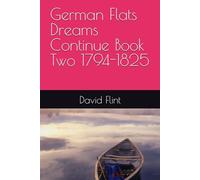 German Flats Dreams Continue Book Two 1794-1825