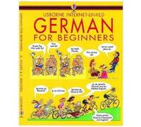 Angela Wilkes et John Shackell – German for Beginners: 1 – Language for Beginners Book