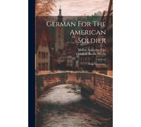 German For The American Soldier: With Vocabulary