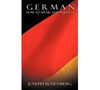 [German: How to Speak and Write It (Beginners' Guides)] [By: Rosenberg, Joseph] [July, 2011]