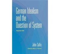 German Idealism and the Question of System - John Sallis - Indiana University Press - Livre en Anglais - Hardback John SallisJohn Sallis (Auteur)