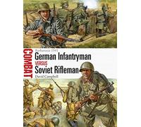 David Campbell – German Infantryman Vs Soviet Rifleman: Barbarossa 1941 – Combat – Broché