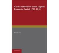 German Influence In The English Romantic Period 1788 1818