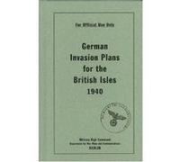 German Invasion Plans for the British Isles, 1940