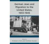 German Jews And Migration To The United States, 1933-1945