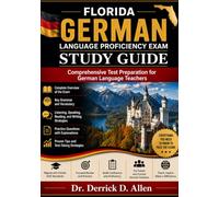 German Language Proficiency Exam Study Guide: Comprehensive Test Preparation for German Language Teachers: Everything You Need to Know to Pass the Exam!