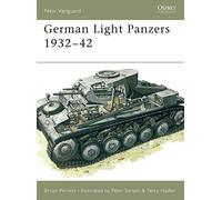 German Light Panzers 1932-42 Perrett, Bryan (Auteur)