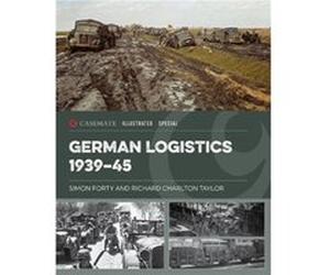 German Logistics 193945 - Richard Charlton Taylor - Casemate Publishers - Livre en Anglais - Hardback Richard Charlton TaylorRichard Charlton Taylor (Auteur)
