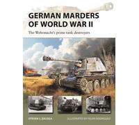German Marders of World War II The Wehrmacht's prime tank destroyers - Steven J. Zaloga - Osprey Publishing - ebook (ePub) - Livre