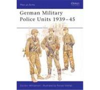 German Military Police Units 1939-45 Williamson, Gordon (Auteur)