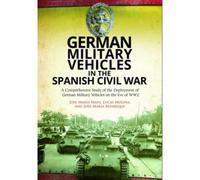 German Military Vehicles In The Spanish Civil War