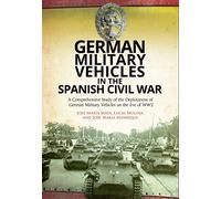 German Military Vehicles In The Spanish Civil War