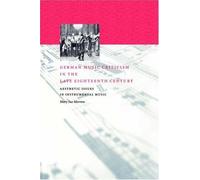 German Music Criticism In The Late Eighteenth Century