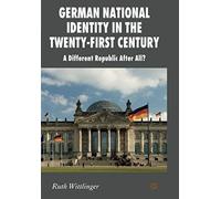 German National Identity In The Twenty-First Century