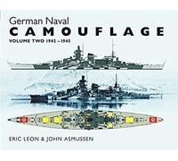 German Naval Camouflage Volume Ii: 1942-1945
