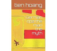 German opa the man the myth: German opa the man the myth