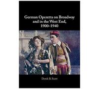 German Operetta On Broadway And In The West End, 1900-1940