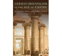 German Orientalism In The Age Of Empire