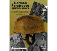 German Paratroops in North Africa by John E. Hodgin John E Hodgin (Auteur)