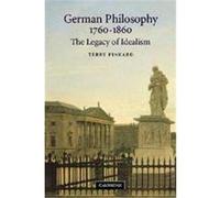 German Philosophy 1760-1860 Terry P. Pinkard (Auteur)