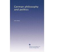 German philosophy and politics (1915)