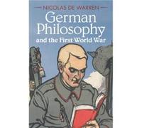 German Philosophy and the First World War by Nicolas Pennsylvania State University de Warren Nicolas Pennsylvania State University de Warren (Auteur)