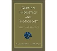 German Phonetics Phonology Prof Mary Grantham O,brien, Sarah M B Fagan (Auteur)