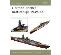 German Pocket Battleships 1939-45 Williamson, Gordon (Auteur)