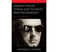 German Popular Cinema and the Rialto Krimi Phenomenon by Nicholas G. Schlegel Nicholas G. Schlegel (Auteur)