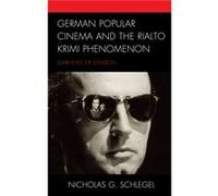 German Popular Cinema and the Rialto Krimi Phenomenon by Nicholas G. Schlegel Nicholas G. Schlegel (Auteur)